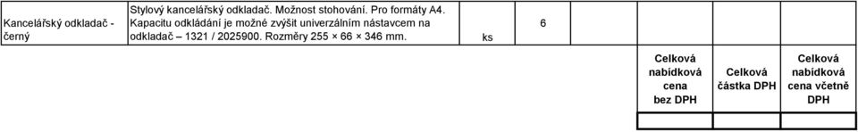 Kapacitu odkládání je možné zvýšit univerzálním nástavcem na odkladač