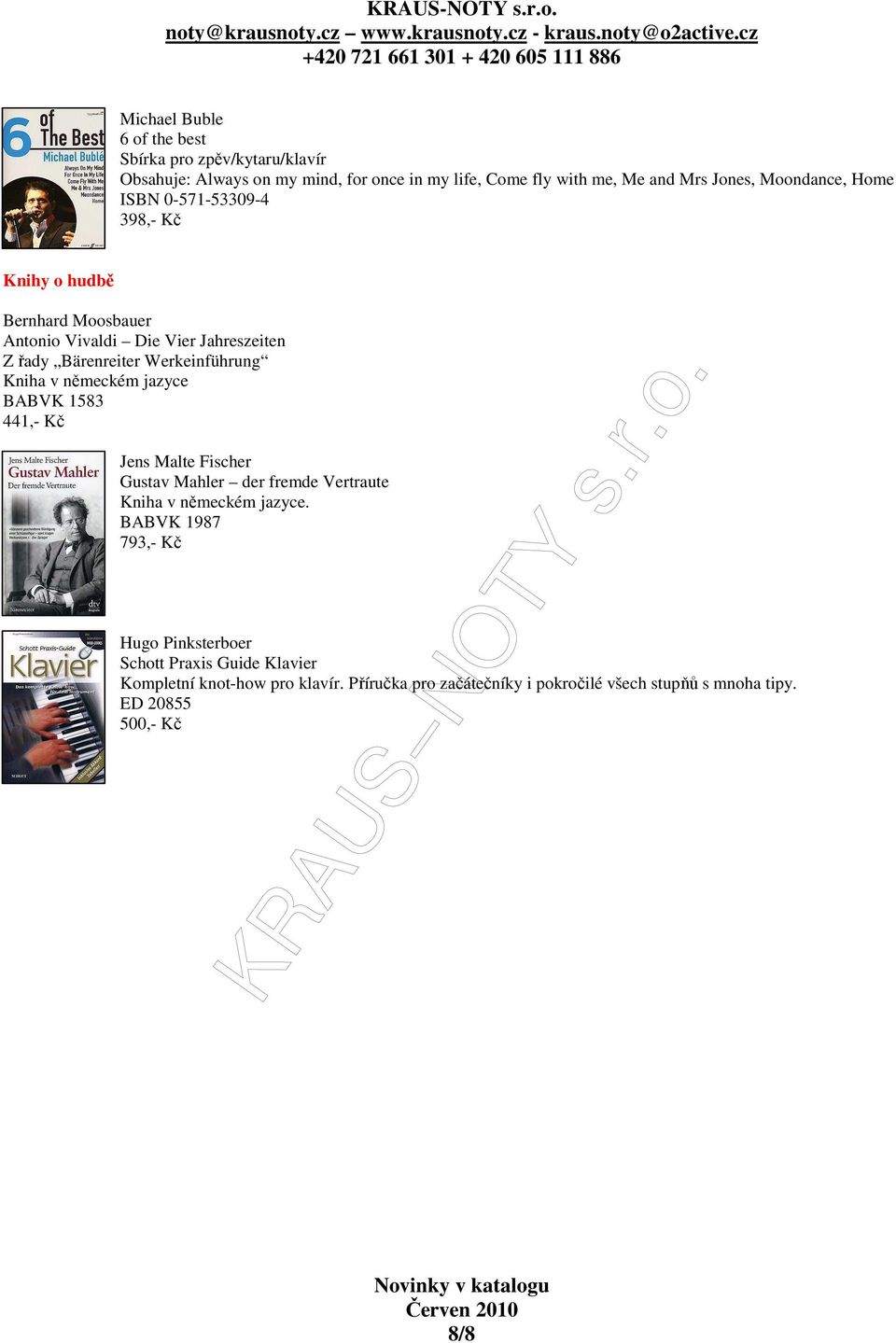 Moondance, Home ISBN 0-571-53309-4 398,- Kč Knihy o hudbě Bernhard Moosbauer Antonio Vivaldi Die Vier Jahreszeiten Z řady Bärenreiter Werkeinführung