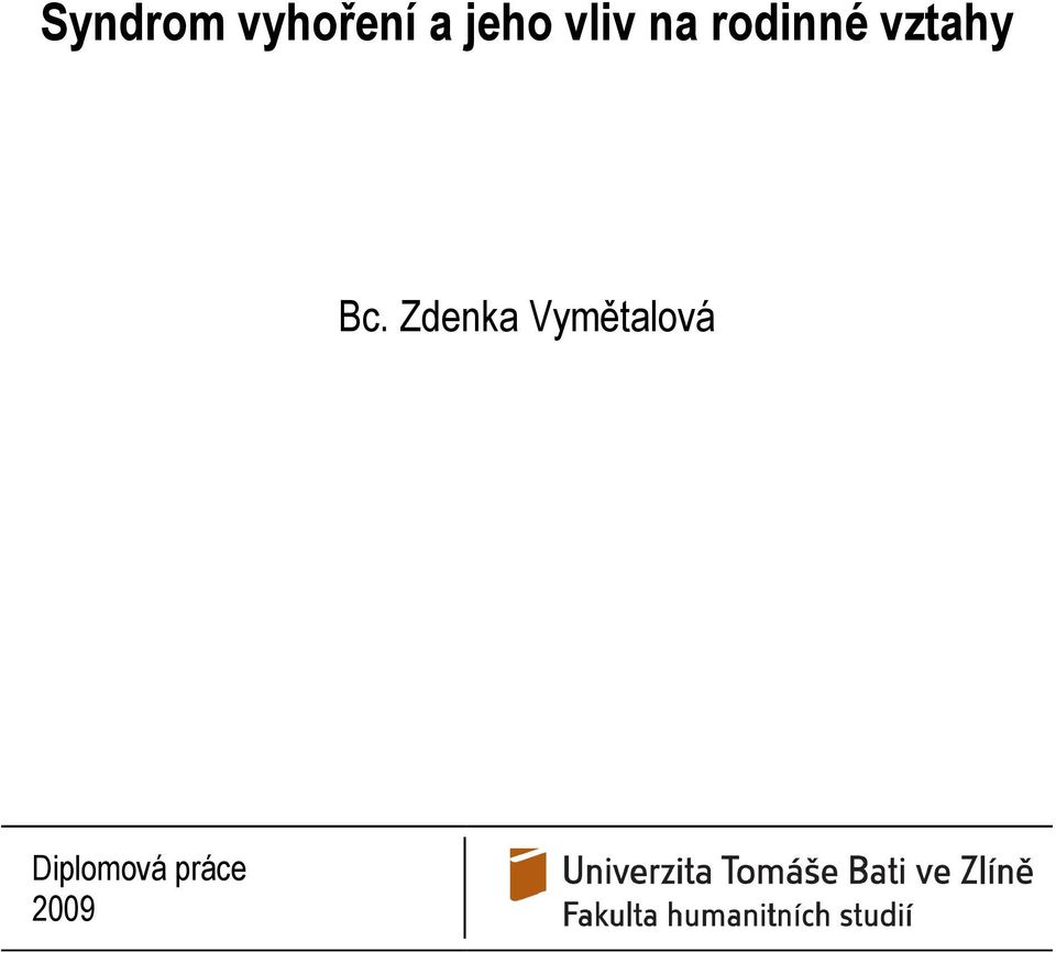 vztahy Bc.