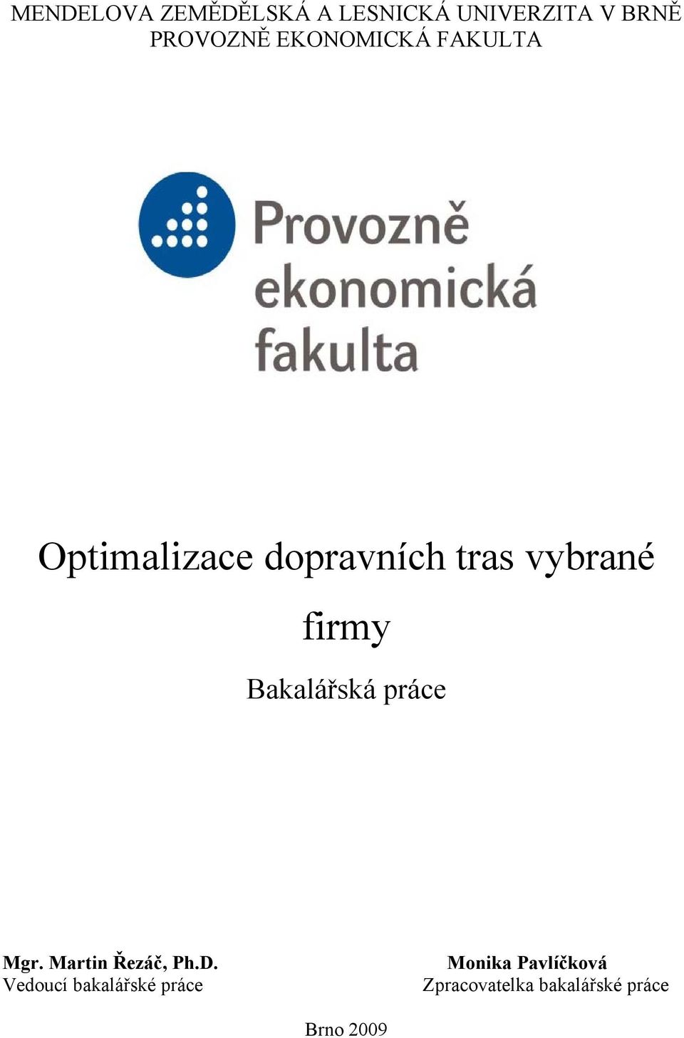 Bakalářská práce Mgr. Martin Řezáč, Ph.D.