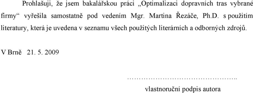 s použitím literatury, která je uvedena v seznamu všech použitých