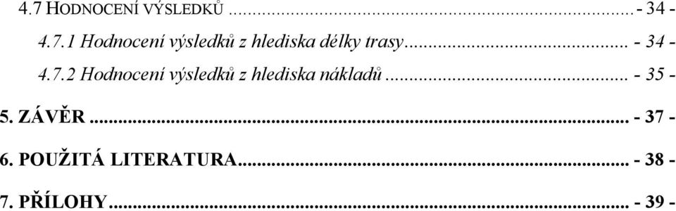 .. - 35-5. ZÁVĚR... - 37-6. POUŽITÁ LITERATURA.