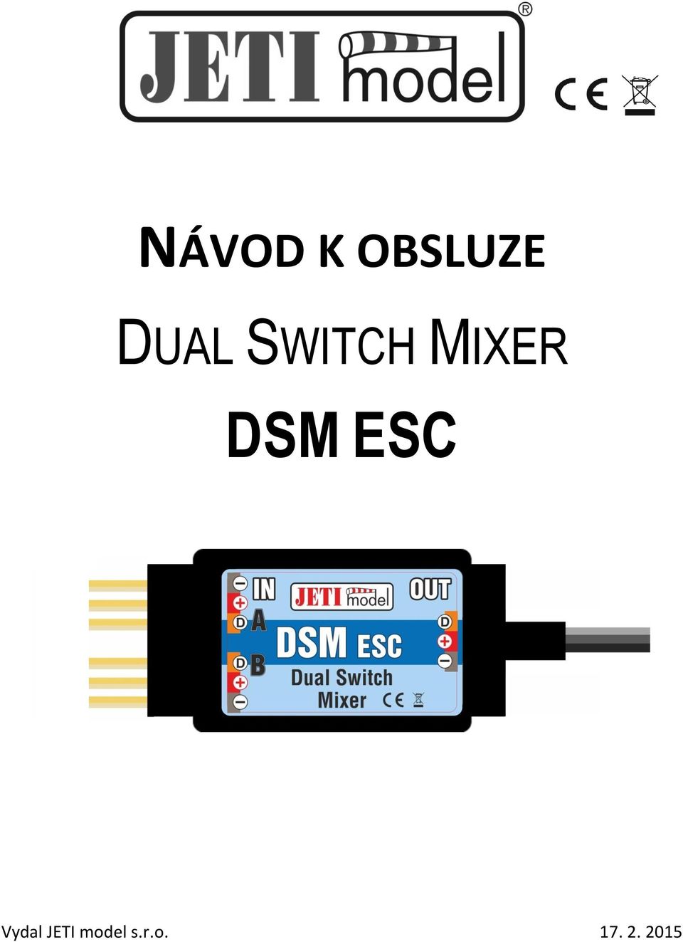 DSM ESC Vydal JETI