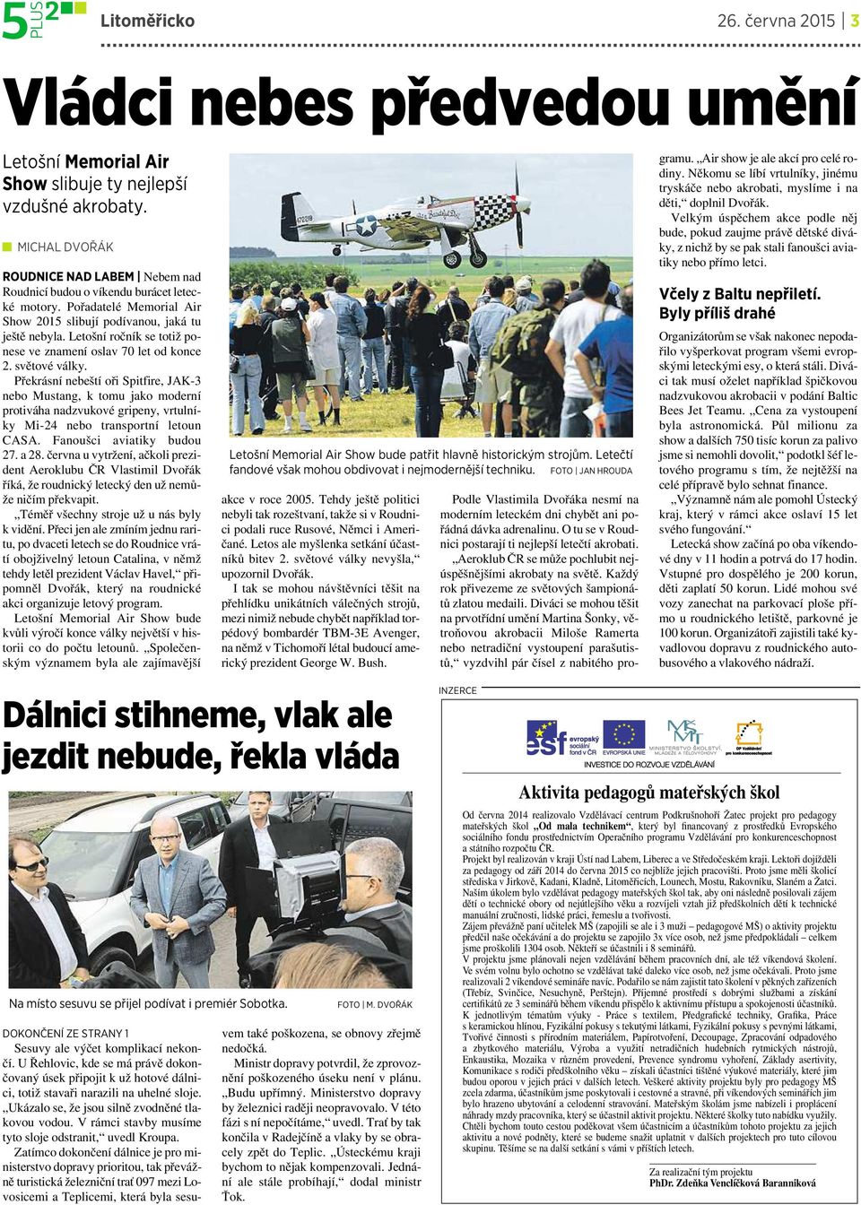 Letošní ročník se totiž ponese ve znamení oslav 70 let od konce 2. světové války.