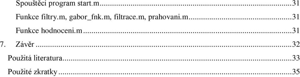 m... 31 7. Závěr... 32 Použitá literatura.