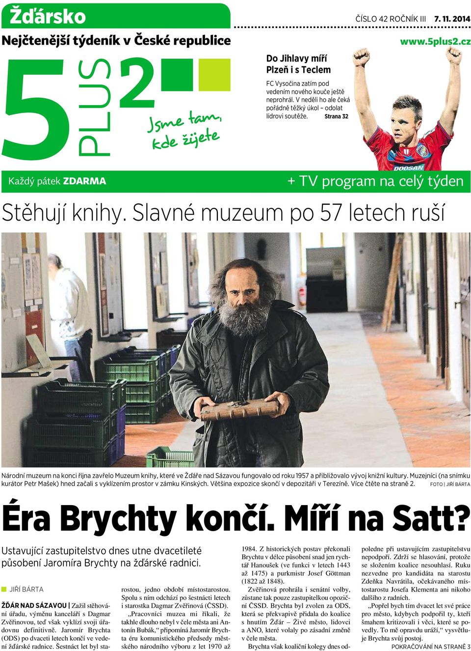 Slavné muzeum po 57 letech ruší Národní muzeum na konci října zavřelo Muzeum knihy, které ve Žďáře nad Sázavou fungovalo od roku 1957 apřibližovalo vývoj knižní kultury.