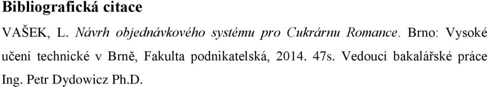 Brno: Vysoké učení technické v Brně, Fakulta