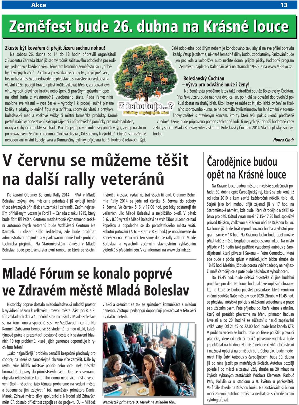 Tématem letošního Zeměfestu jsou příběhy obyčejných věcí.