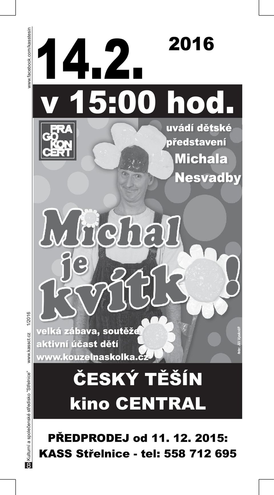 com/kasstesin 8 ČESKÝ TĚŠÍN kino CENTRAL