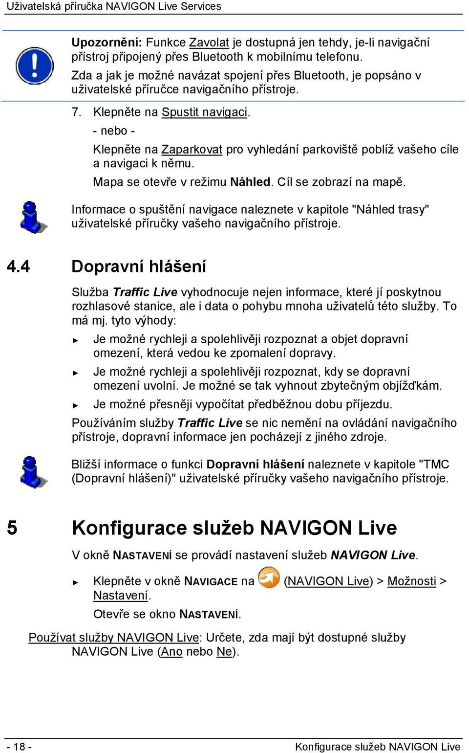 - nebo - Klepněte na Zaparkovat pro vyhledání parkoviště poblíž vašeho cíle a navigaci k němu. Mapa se otevře v režimu Náhled. Cíl se zobrazí na mapě.