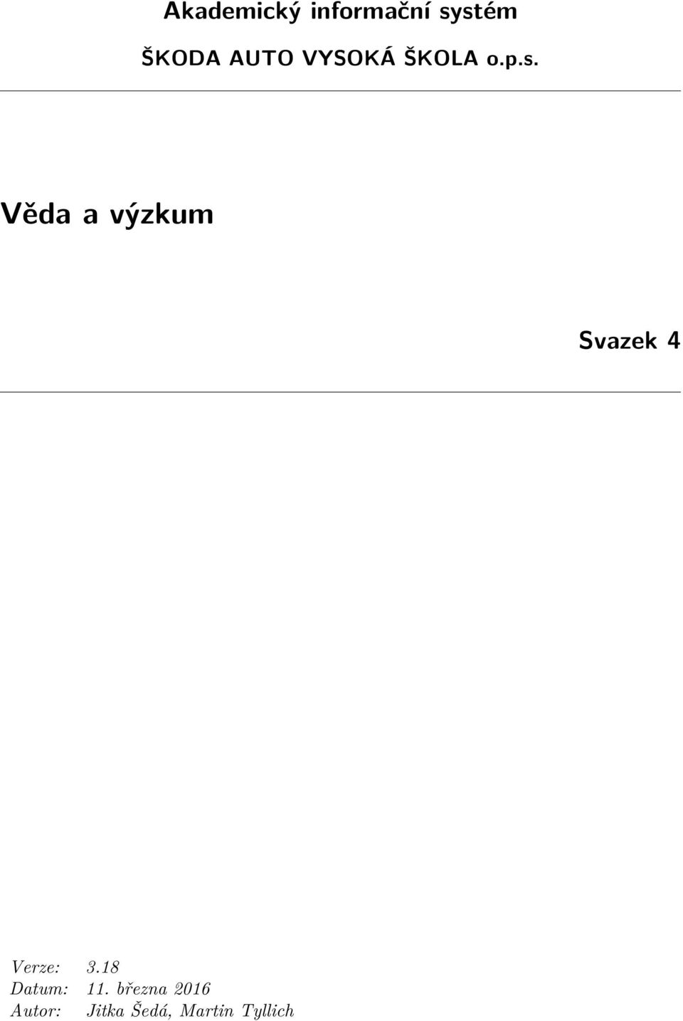 Věda a výzkum Svazek 4 Verze: 3.