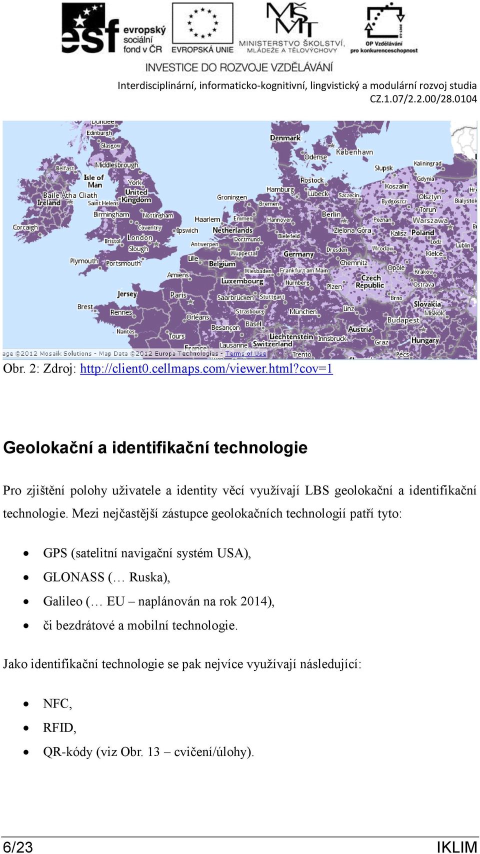 identifikační technologie.