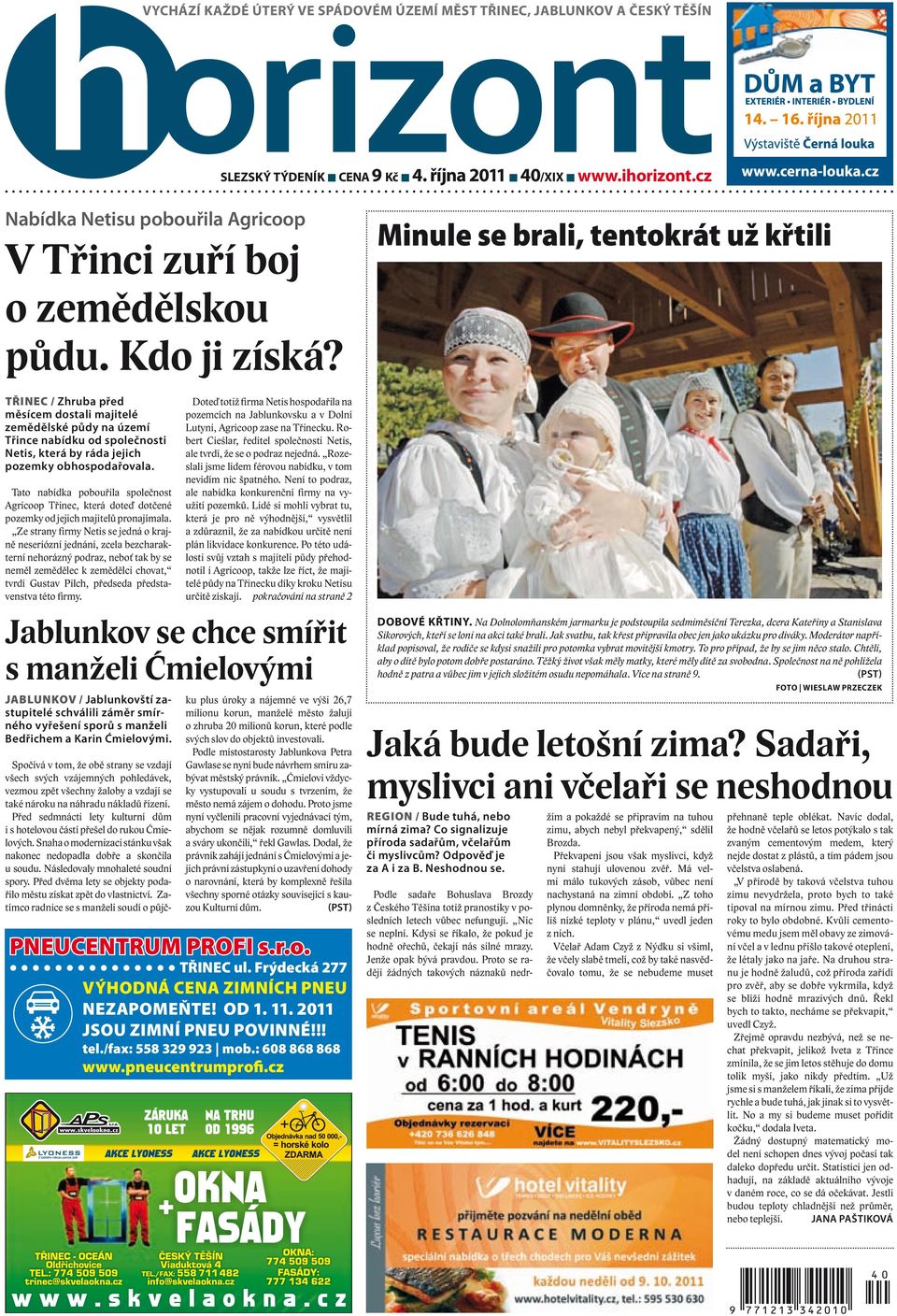 TŘINEC / Zhruba před měsícem dostali majitelé zemědělské půdy na území Třince nabídku od společnosti Netis, která by ráda jejich pozemky obhospodařovala.
