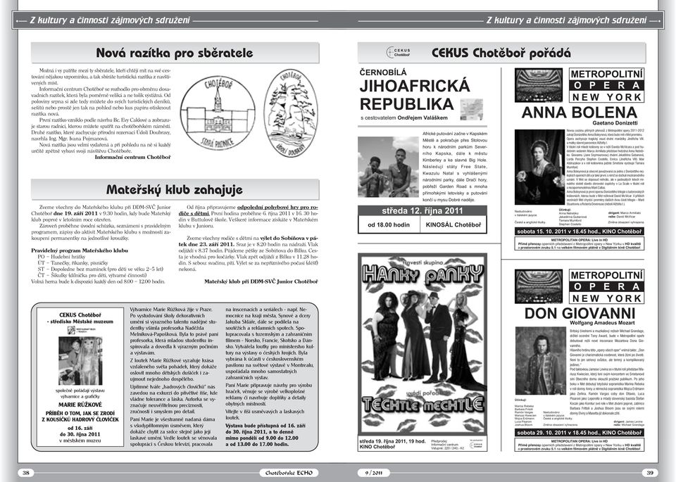 Informační centrum Chotěboř se rozhodlo pro obměnu dosavadních razítek, která byla poměrně veliká a ne tolik výstižná.