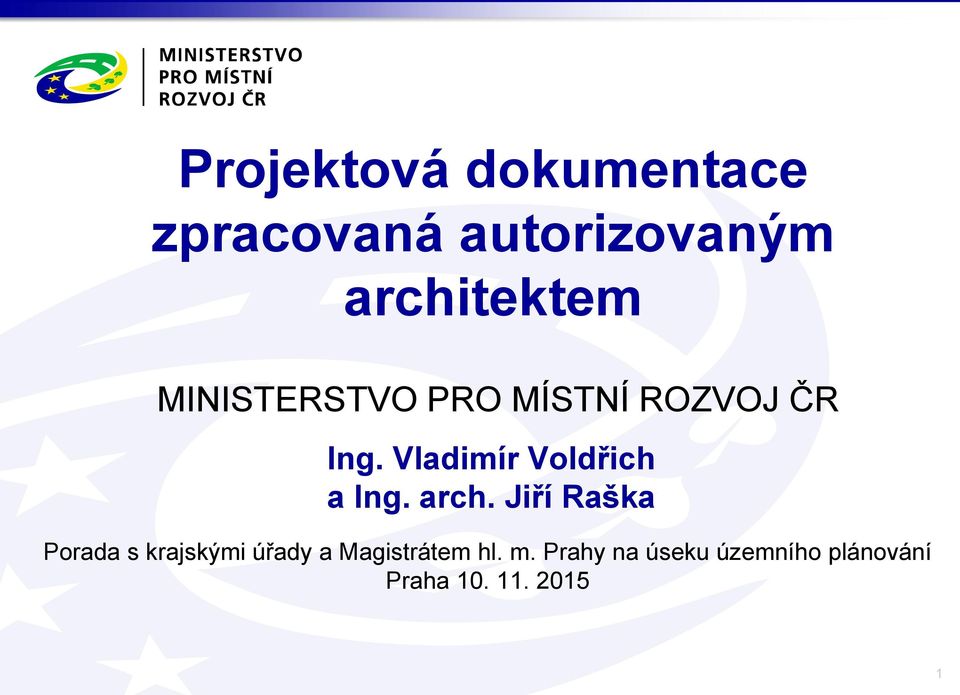 Vladimír Voldřich a Ing. arch.