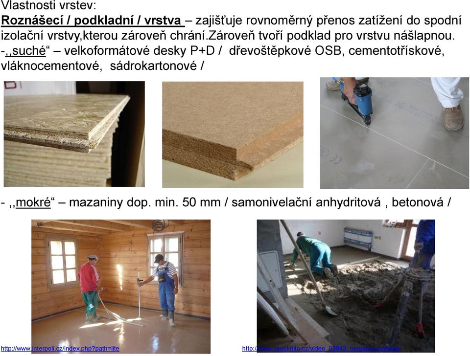 -,,suché velkoformátové desky P+D / dřevoštěpkové OSB, cementotřískové, vláknocementové, sádrokartonové /