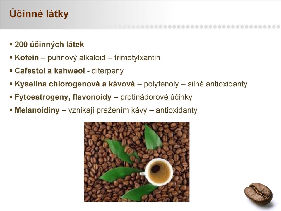 chlorogenová a kávová polyfenoly silné antioxidanty