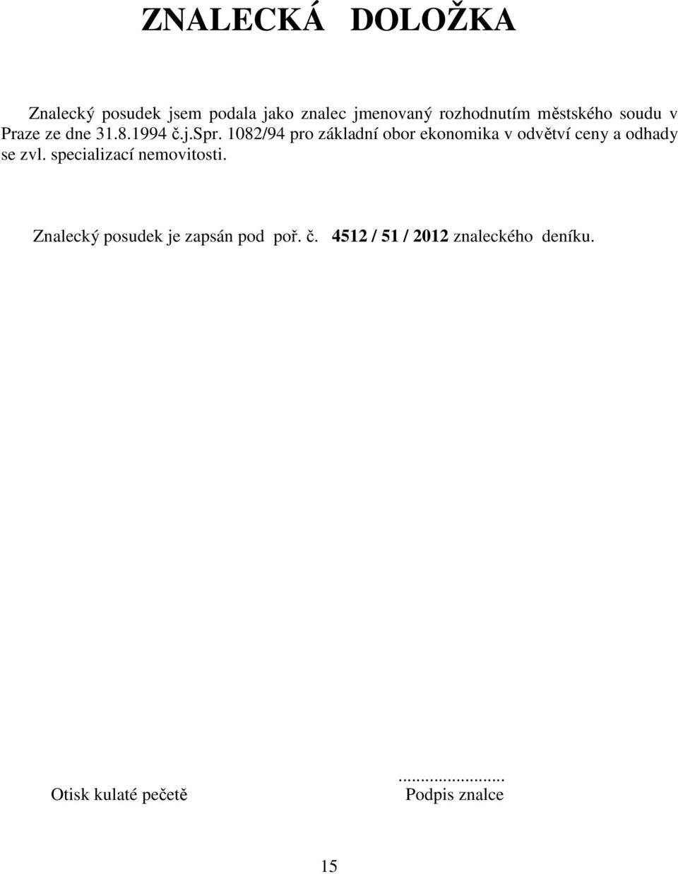 1082/94 pro základní obor ekonomika v odvětví ceny a odhady se zvl.