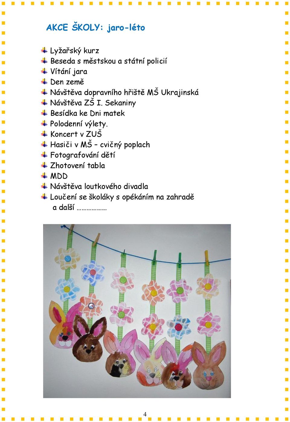 Sekaniny Besídka ke Dni matek Polodenní výlety.