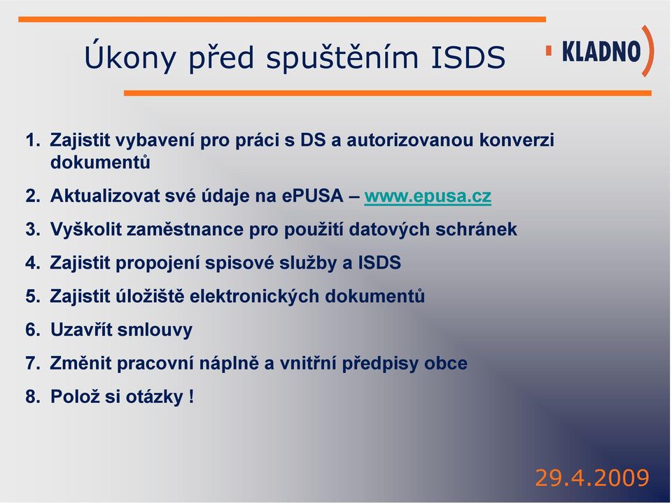 Aktualizovat své údaje na epusa www.epusa.cz 3.
