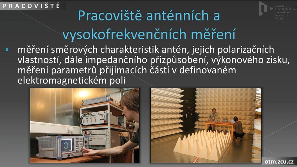impedančního přizpůsobení, výkonového zisku, měření