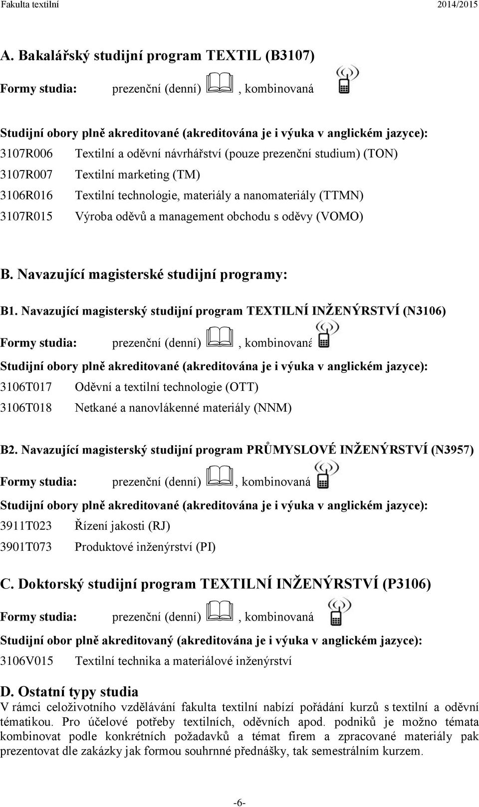 B. Navazující magisterské studijní programy: B1.