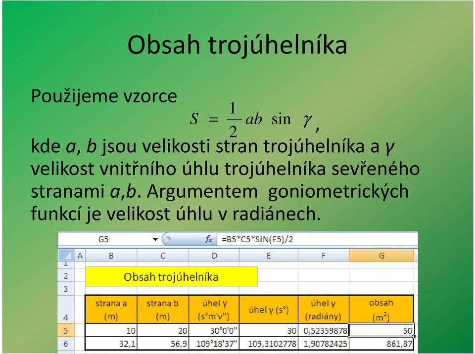 vnitřního úhlu trojúhelníka sevřeného stranami a,b.