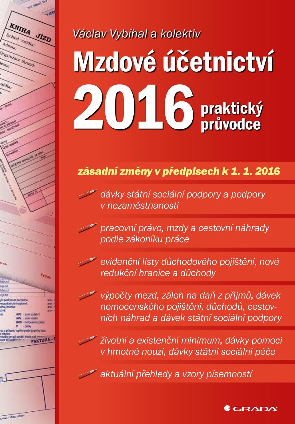 listy důchodového pojištění, nové redukční hranice a důchody výpočty mezd, záloh na daň z příjmů, dávek nemocenského pojištění, důchodů,