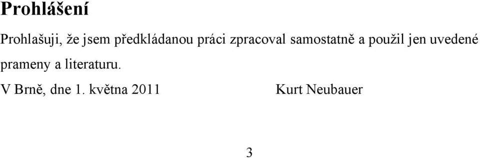 samostatně a použil jen uvedené
