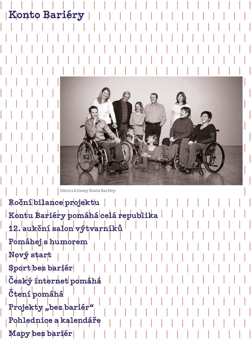 aukční salon výtvarníků Pomáhej s humorem Nový start Sport bez