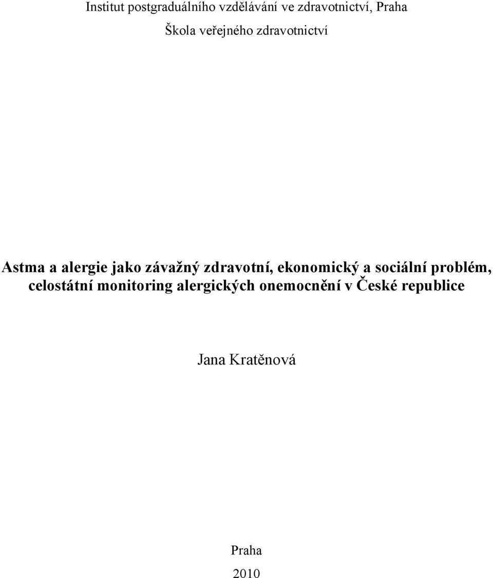 zdravotní, ekonomický a sociální problém, celostátní