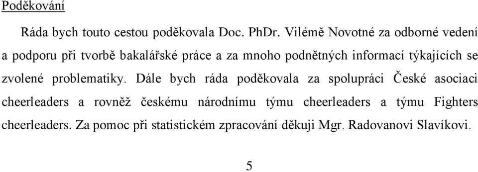 týkajících se zvolené problematiky.