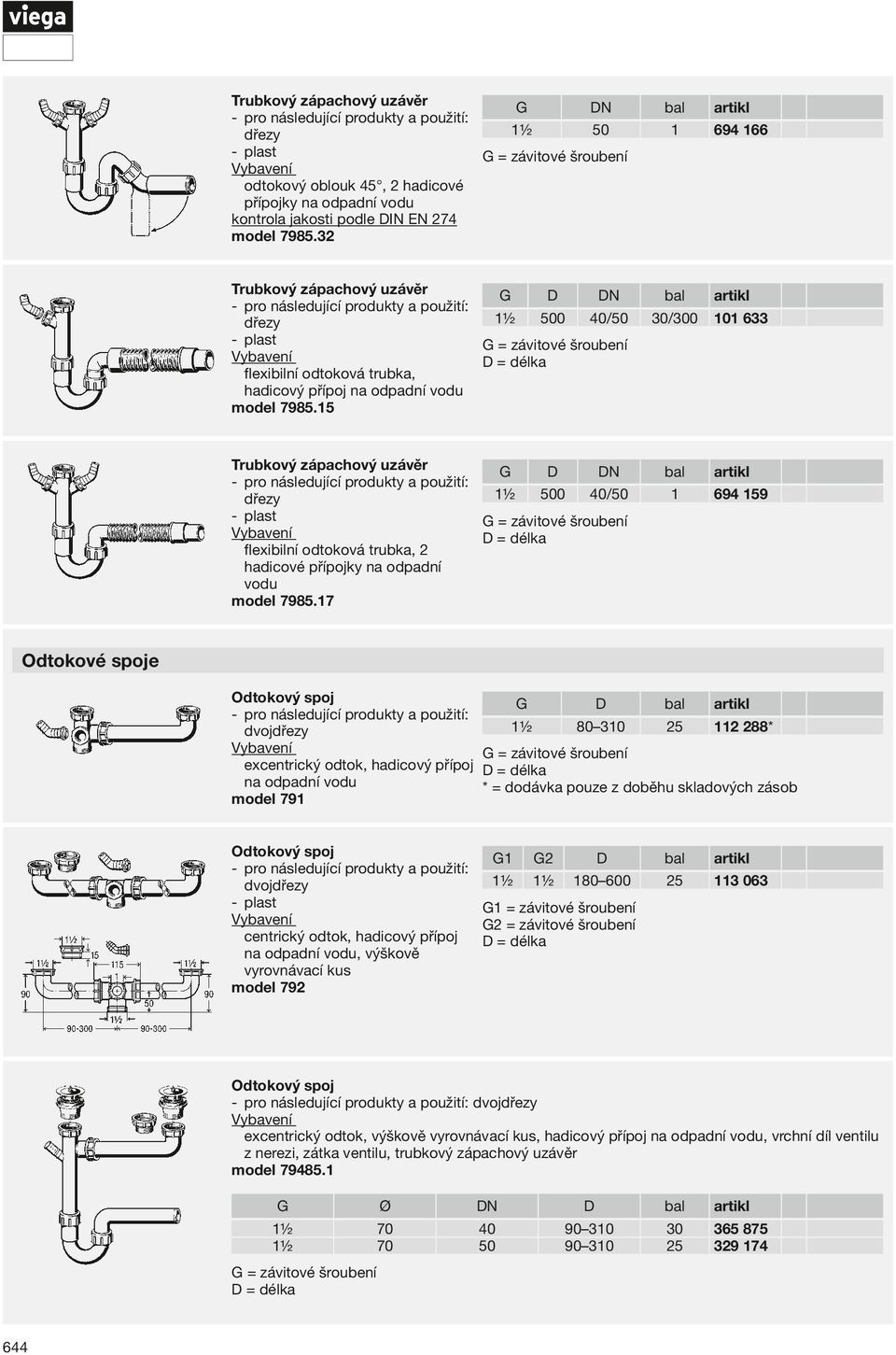 15 G D DN bal artikl 1½ 500 40/50 30/300 101 633 Trubkový zápachový uzávěr flexibilní odtoková trubka, 2 hadicové přípojky na odpadní vodu model 7985.