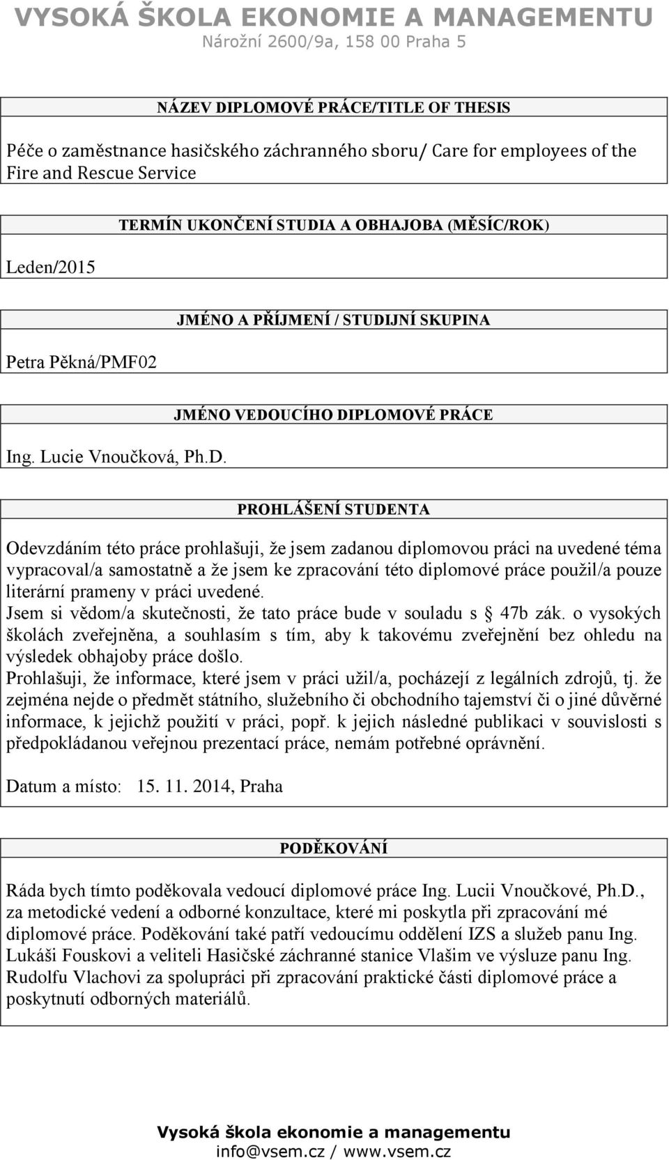 JNÍ SKUPINA Ing. Lucie Vnoučková, Ph.D.