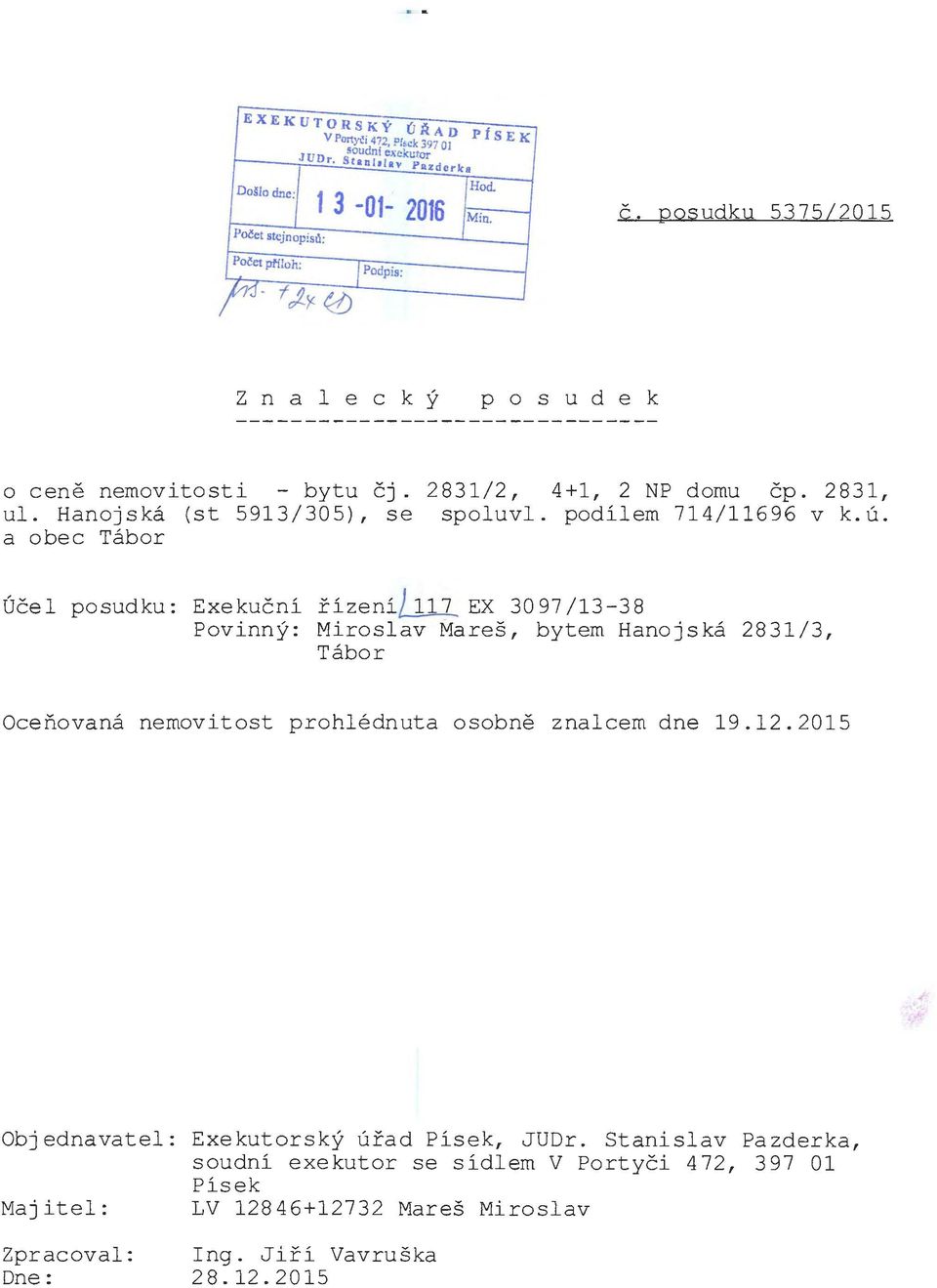 podílem 714/11696 v k.ú.