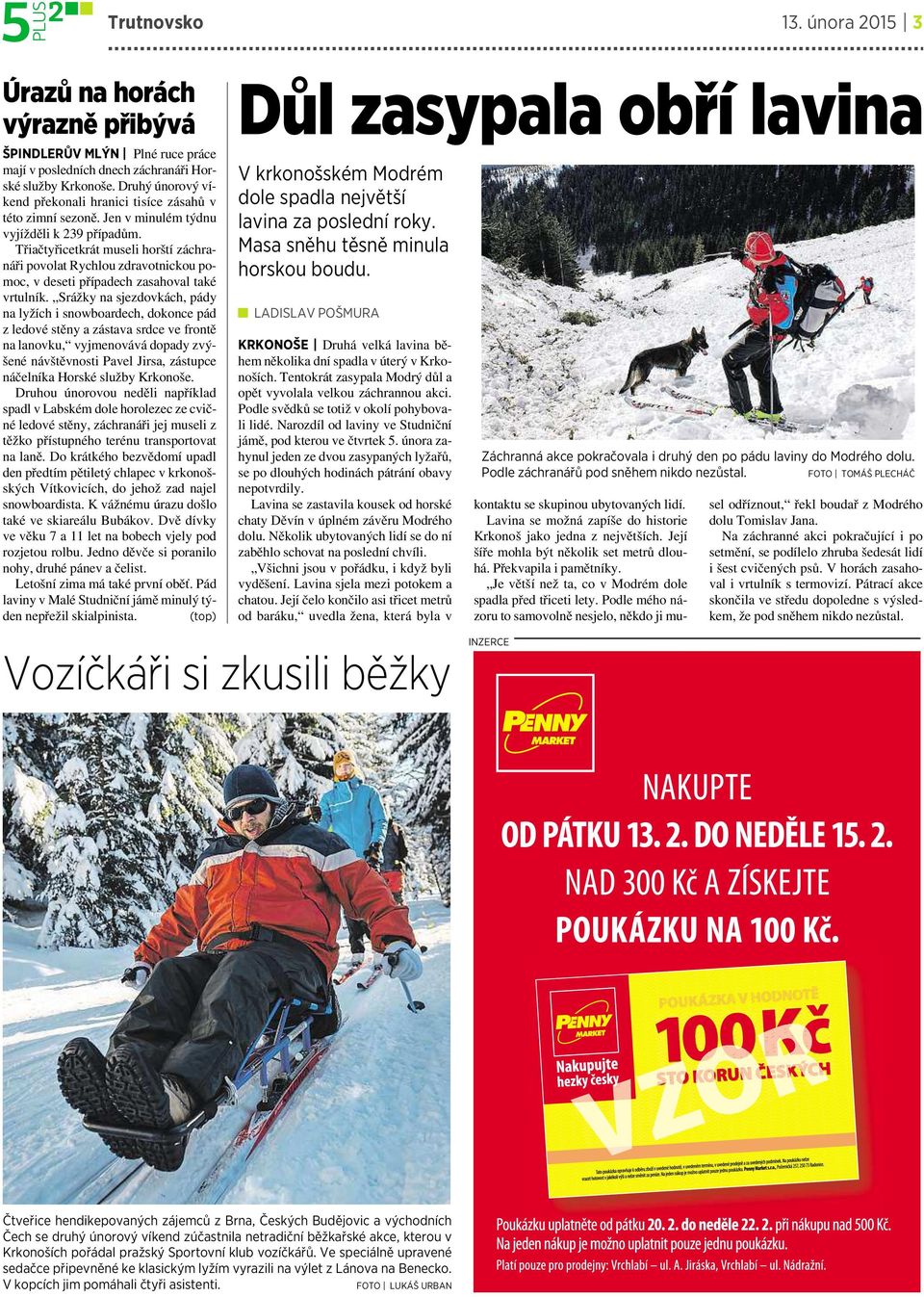 Třiačtyřicetkrát museli horští záchranáři povolat Rychlou zdravotnickou pomoc, v deseti případech zasahoval také vrtulník.