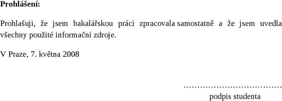 a že jsem uvedla všechny použité