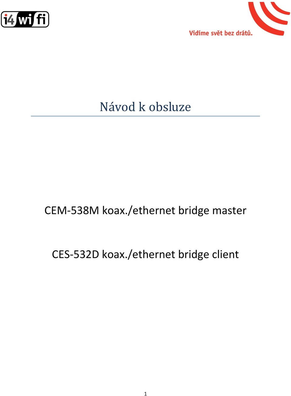 /ethernet bridge master