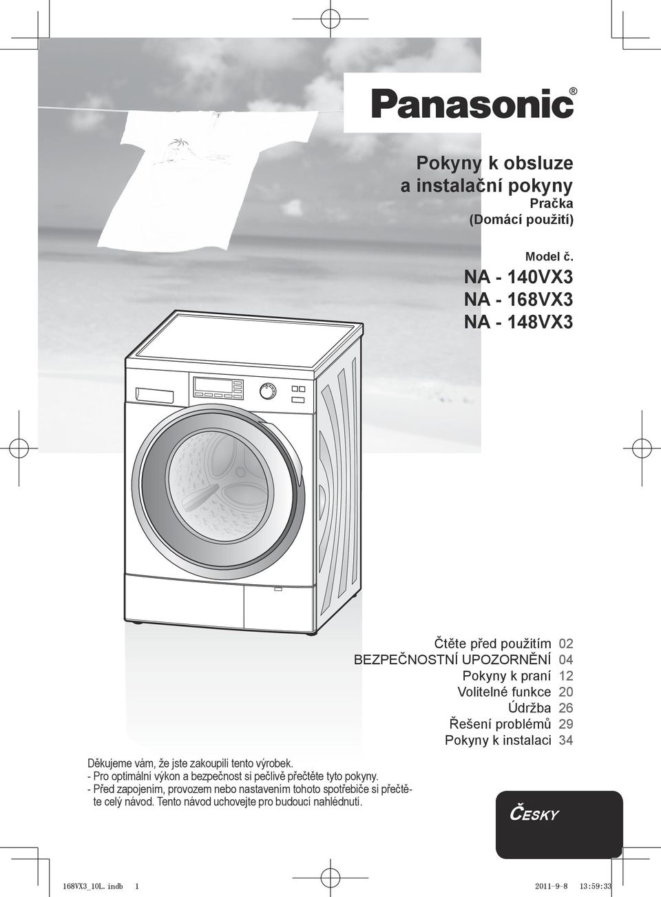 problémů Pokyny k instalaci Děkujeme vám, že jste zakoupili tento výrobek.