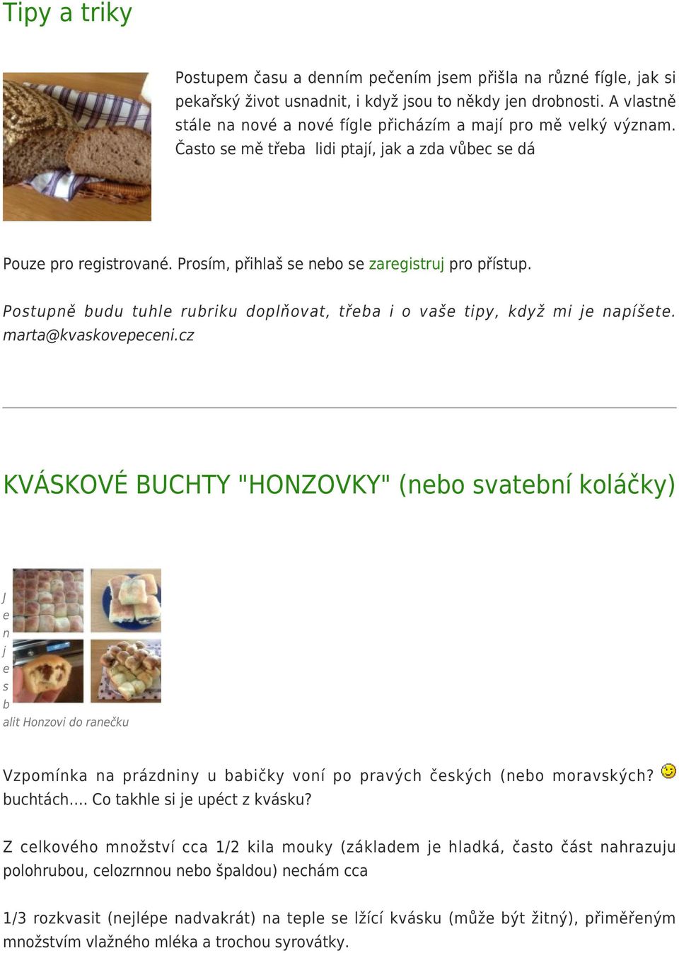 z KVÁSKOVÉ BUCHTY "HONZOVKY" (b b lčy) J j b li Hzi č Vz ziy bbičy ý čý (b ý? b. C l i j é z?