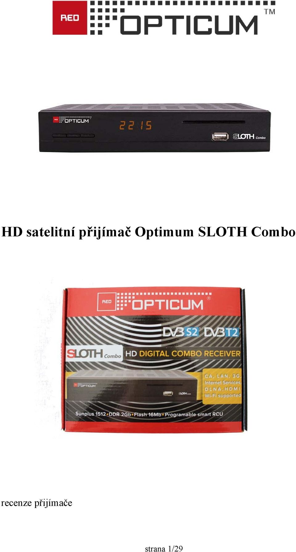 SLOTH Combo