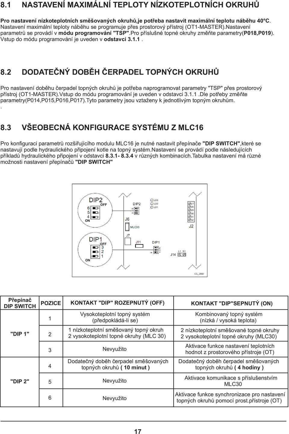 Vstup do módu programování je uveden v odstavci... 8.