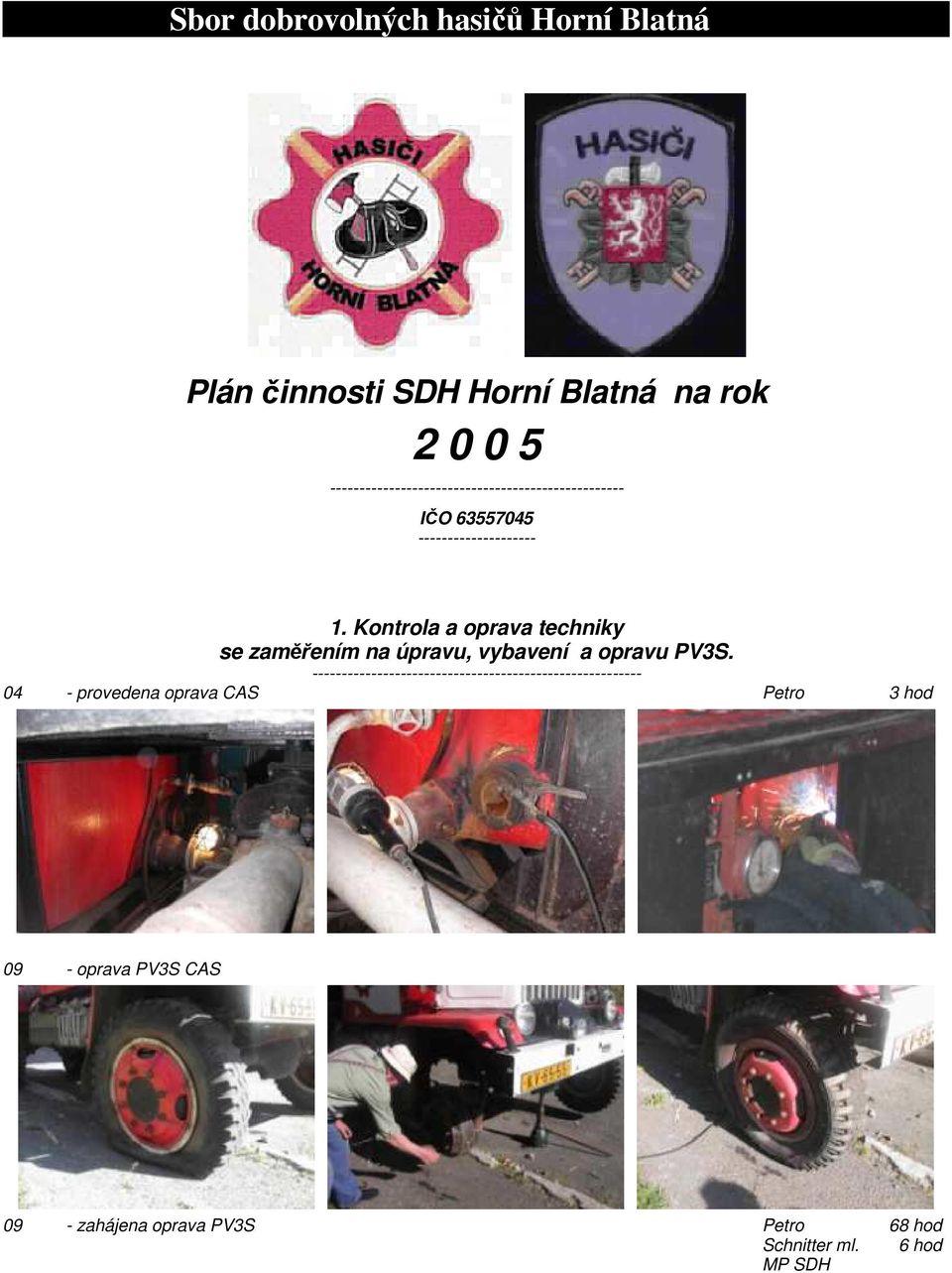 Kontrola a oprava techniky se zaměřením na úpravu, vybavení a opravu PV3S.