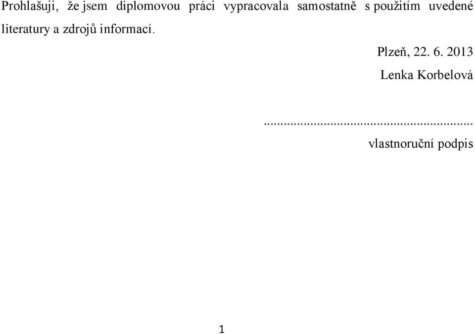 literatury a zdrojů informací. Plzeň, 22.