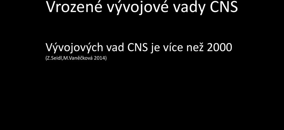 CNS je více než 2000