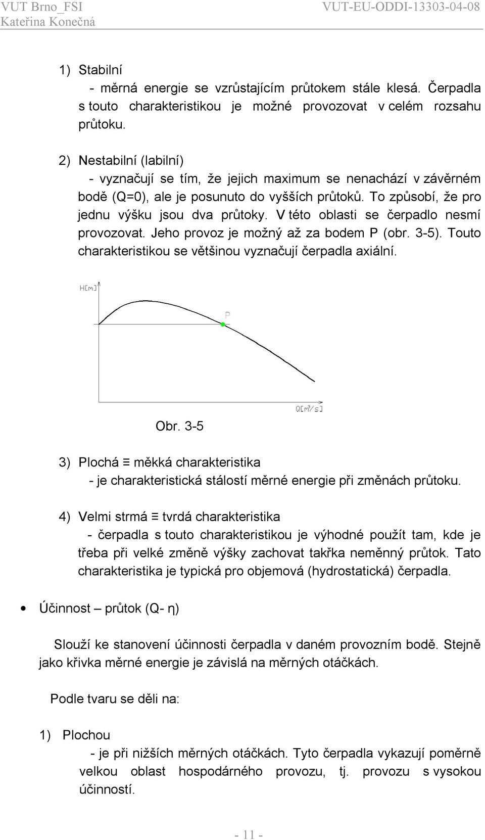 NÁVRH PRACOVNÍHO BODU ODSTŘEDIVÉHO ČERPADLA THE OPERATING POINT OF THE  CENTRIFUGAL PUMP. - PDF Stažení zdarma