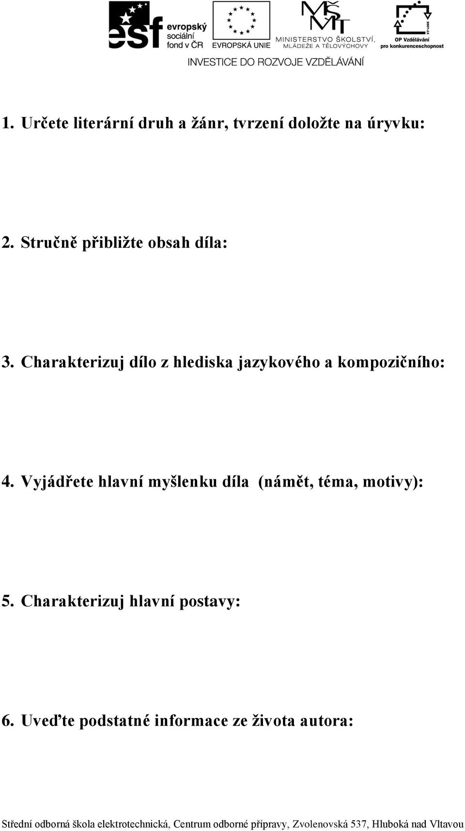 Charakterizuj dílo z hlediska jazykového a kompozičního: 4.