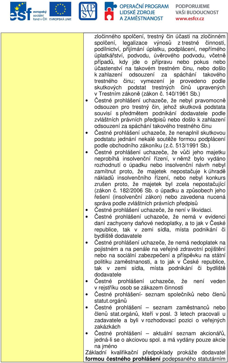 podstat trestných činů upravených v Trestním zákoně (zákon č. 140/1961 Sb.