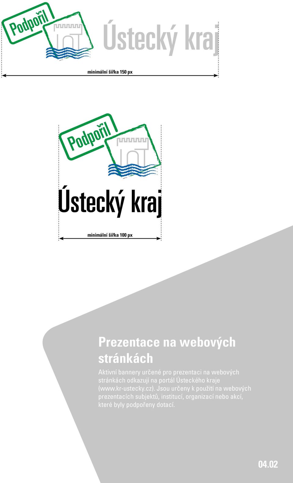 Ústeckého kraje (www.kr-ustecky.cz).