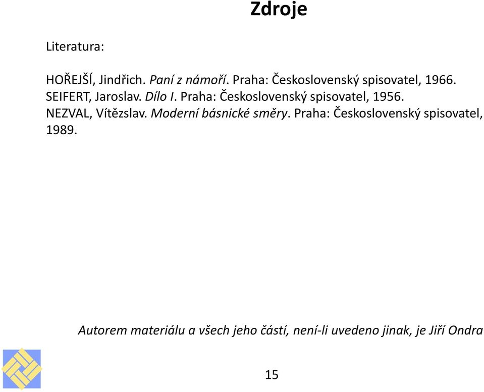 Praha: Československý spisovatel, 1956. NEZVAL, Vítězslav.